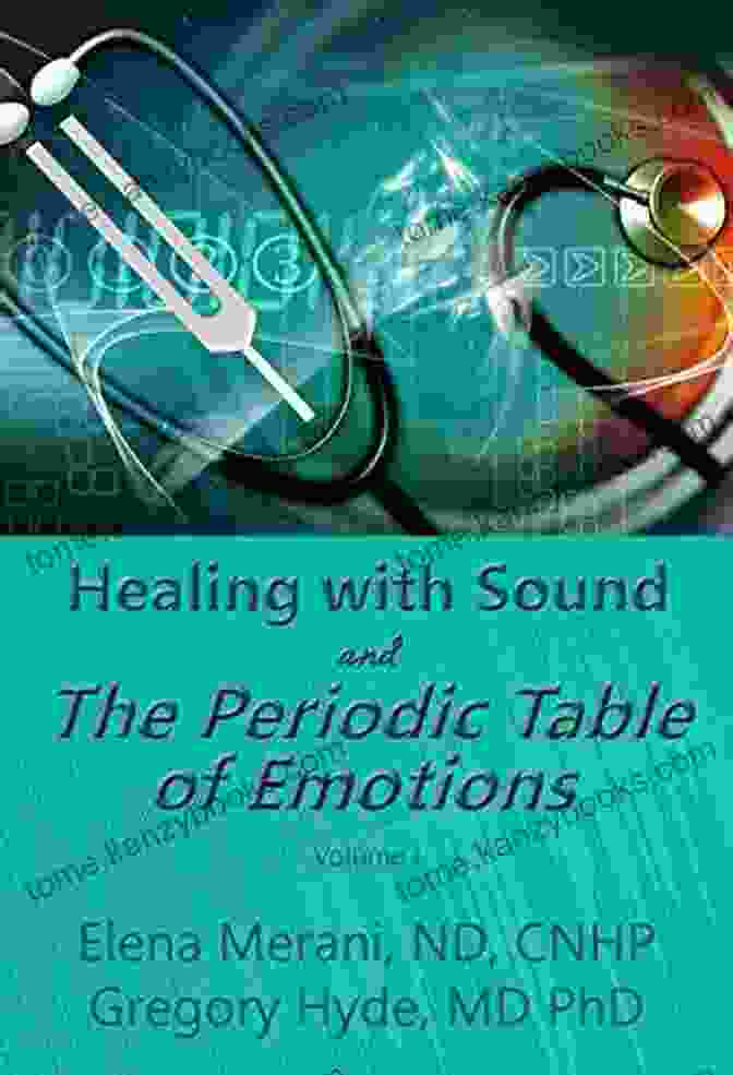 Healing With Sound And The Periodic Table Of Emotions Book Cover Healing With Sound And The Periodic Table Of Emotions