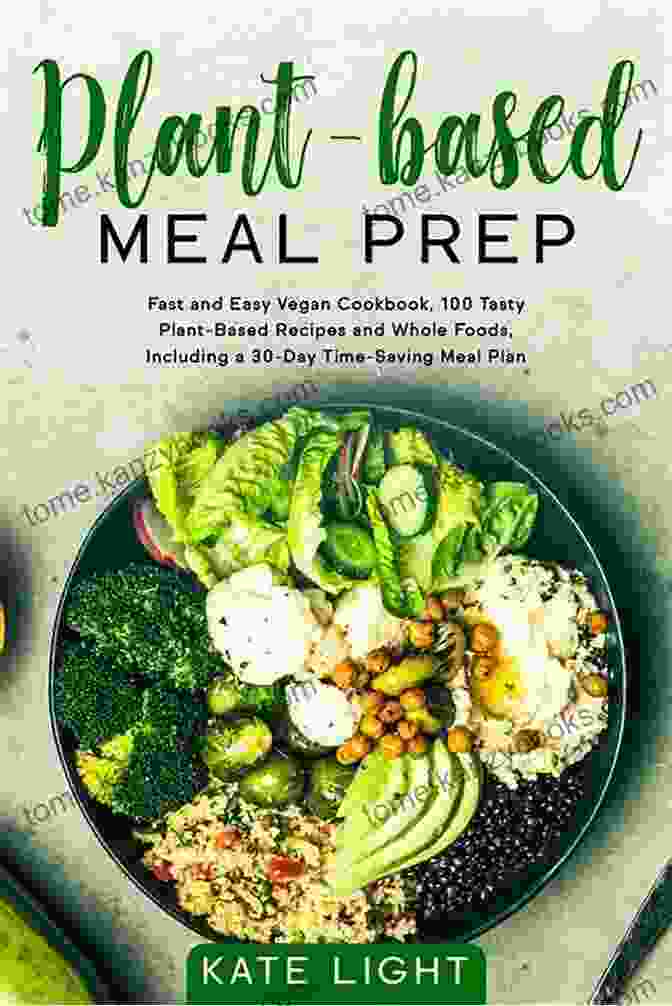 Lentil Soup Plant Based Meal Prep: 100+ Healthy Plant Based Recipes To Cleanse Your Body With A 30 Day Plant Based Diet Meal Plan To Save Time