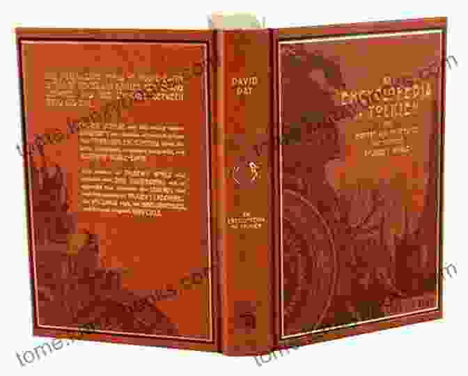 The History And Mythology That Inspired Tolkien World Leather Bound Classics An Encyclopedia Of Tolkien: The History And Mythology That Inspired Tolkien S World (Leather Bound Classics)