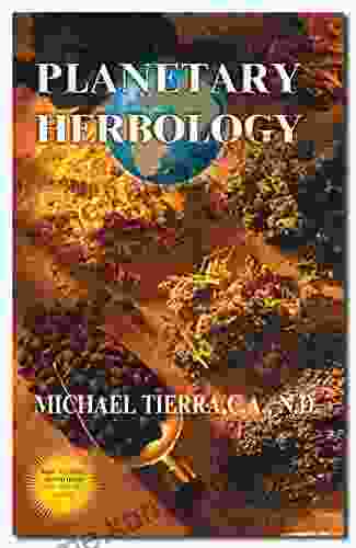 Planetary Herbology: An Integration of Western Herbs into the Traditional Chinese and Ayurvedic Systems