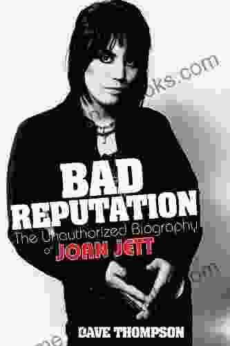 Bad Reputation: The Unauthorized Biography Of Joan Jett