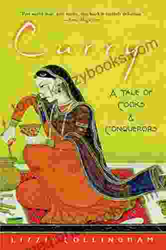 Curry: A Tale Of Cooks And Conquerors