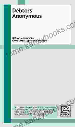 Debtors Anonymous: Debtors Anonymous Conference Approved Literature