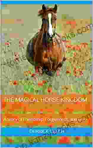 The Magical Horse Kingdom Derrick Beech