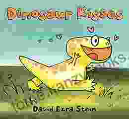 Dinosaur Kisses David Ezra Stein