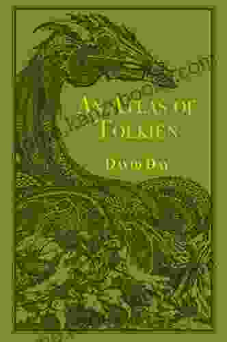 An Atlas Of Tolkien (Tolkien Illustrated Guides)