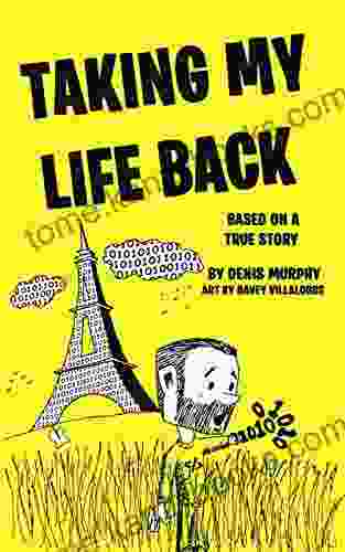 TAKING MY LIFE BACK: Based On A True Story