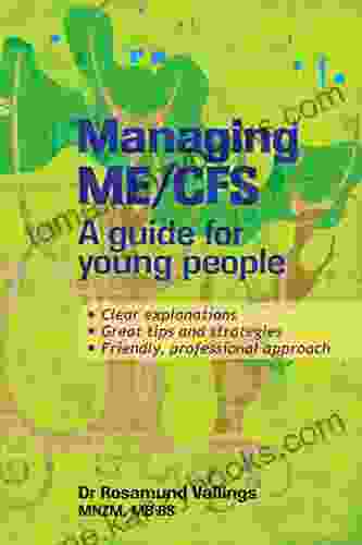 Managing ME/CFS: A Guide For Young People