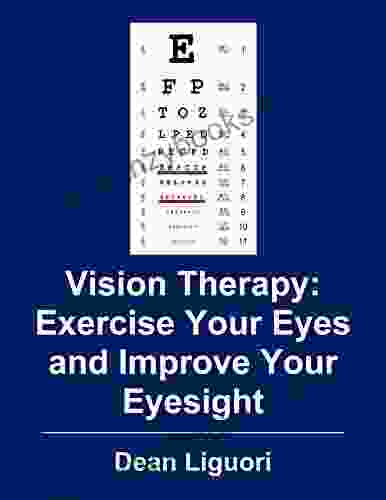 Vision Therapy: Exercise Your Eyes and Improve Your Eyesight