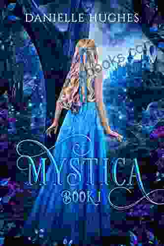 Mystica 1: Fast Paced Fantasy Story Full Of Magic And Adventure