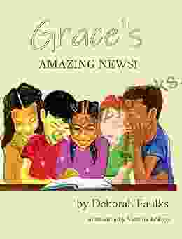 Grace S Amazing News Deborah Faulks