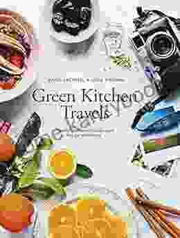 Green Kitchen Travels: Healthy Vegetarian Food Inspired By Our Adventures