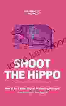 Shoot The HiPPO: How To Be A Killer Digital Marketing Manager