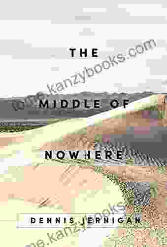 The Middle Of Nowhere Dennis Jernigan