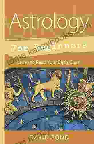 Astrology for Beginners: Learn to Read Your Birth Chart