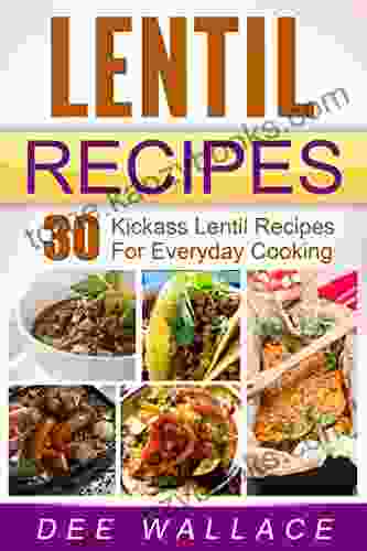 Lentil Recipes: 30 kickass lentil recipes for everyday cooking