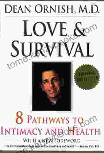 Love And Survival: Healing Power Of Intimacy The