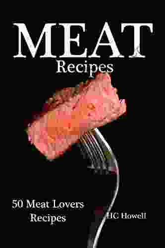 Meat Recipes: 50 Meat Lovers Recipes