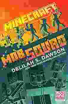 Minecraft: Mob Squad Delilah S Dawson