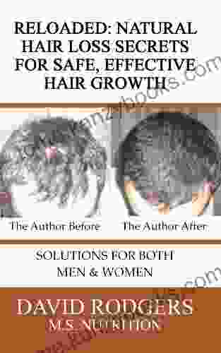 Reloaded: Natural Hair Loss Secrets For Safe Effective Hair Growth