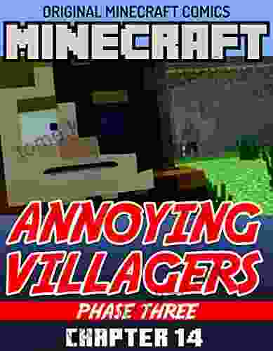 Original Minecraft Comics Chapter 14: Annoying Villagers Phase Three