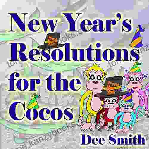 New Year S Resolutions For The Cocos: A Rhyming Picture To Celebrate New Year S Day