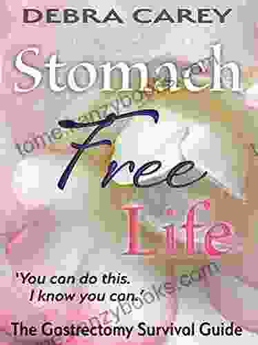 Stomach Free Life: The Gastrectomy Survival Guide