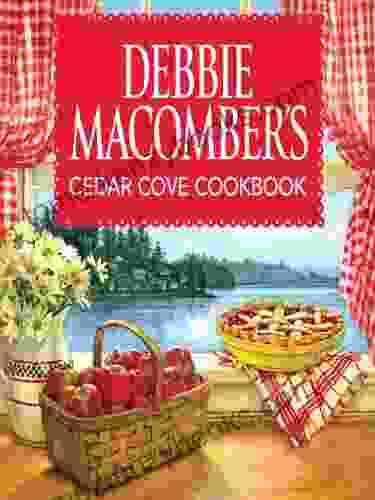 Debbie Macomber S Cedar Cove Cookbook