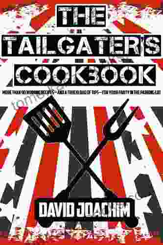 The Tailgater S Cookbook David Joachim