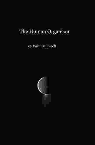 The Human Organism David Murdoch