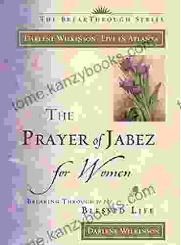 The Prayer Of Jabez For Women (Breakthrough Series)