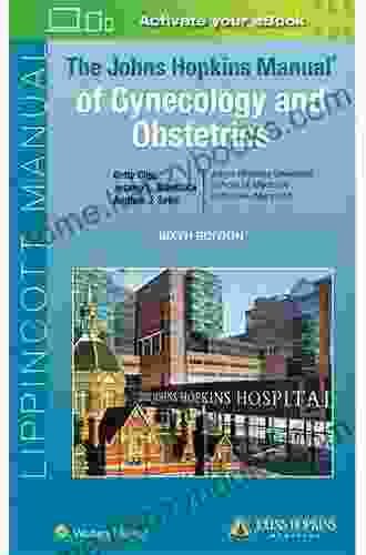 The Johns Hopkins Manual Of Gynecology And Obstetrics