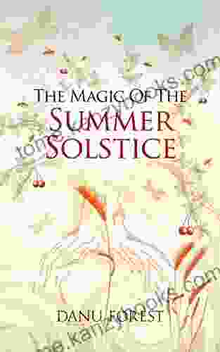 The Magic of the Summer Solstice