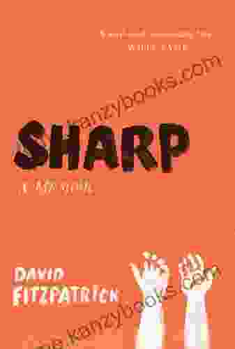 Sharp: A Memoir David Fitzpatrick