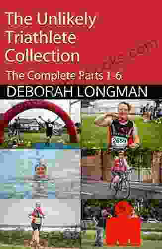 The Unlikely Triathlete Collection: The Complete Parts One to Six