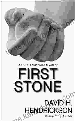 The First Stone David H Hendrickson