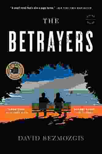 The Betrayers: A Novel David Bezmozgis